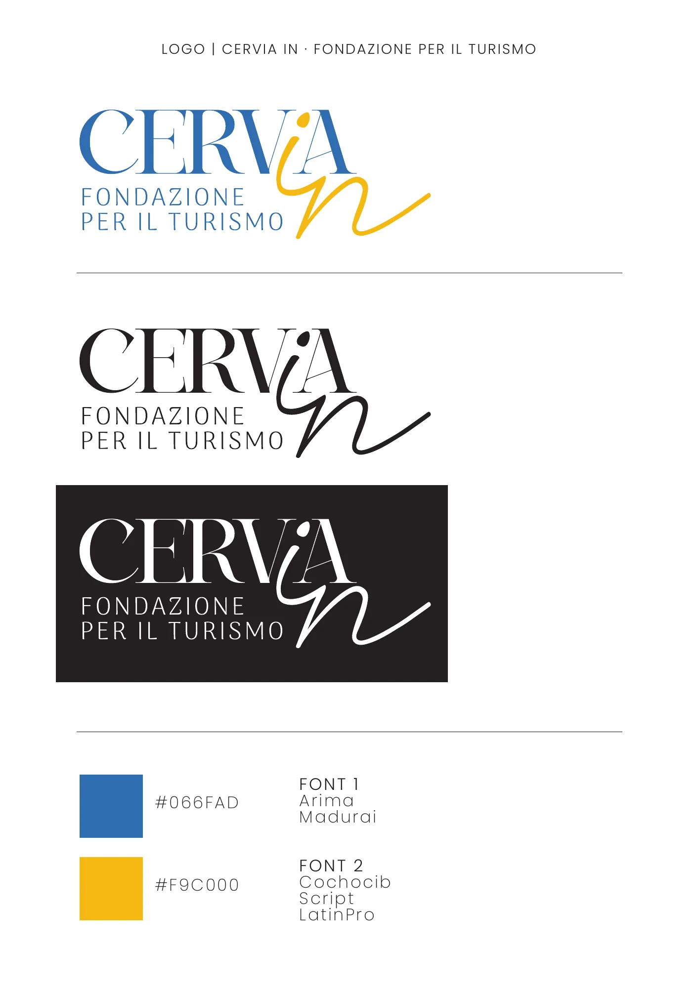 Cervia in – Fondazione per il turismo — Cervia in corsivo: logo, A4
